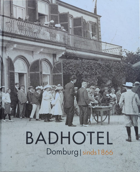 Badhotel Domburg sinds 1866