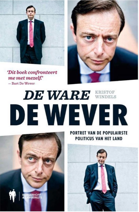 Le vrai De Wever : portrait de l'homme politique le plus populaire du pays