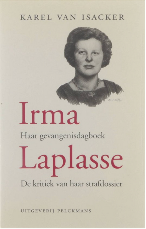 Irma Laplasse: Her prison diary and the criticism of her criminal record