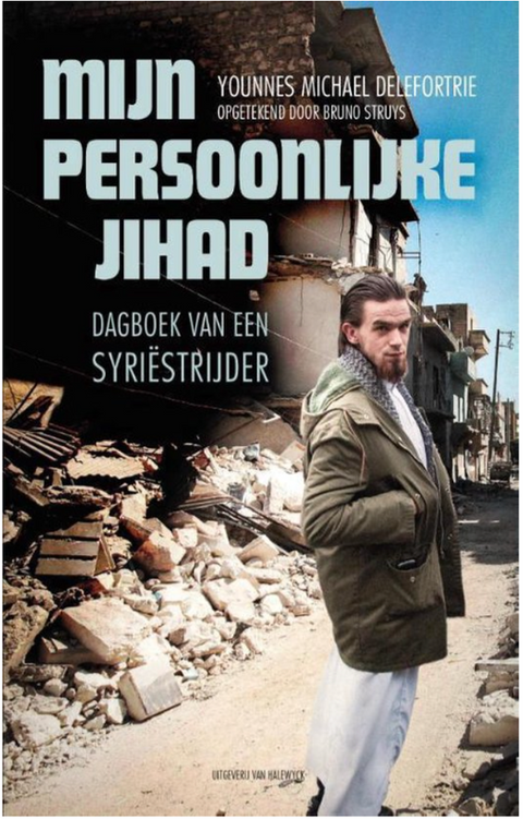 Mijn persoonlijke Jihad: dagboek van een Syriëstrijder