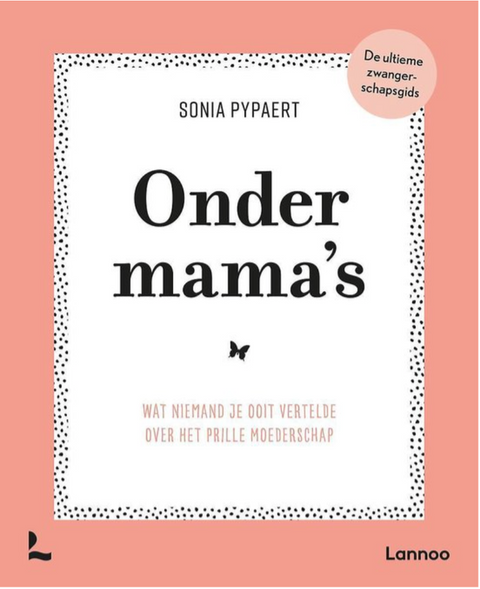 Onder mama's: Wat niemand je ooit vertelde over het prille moederschap