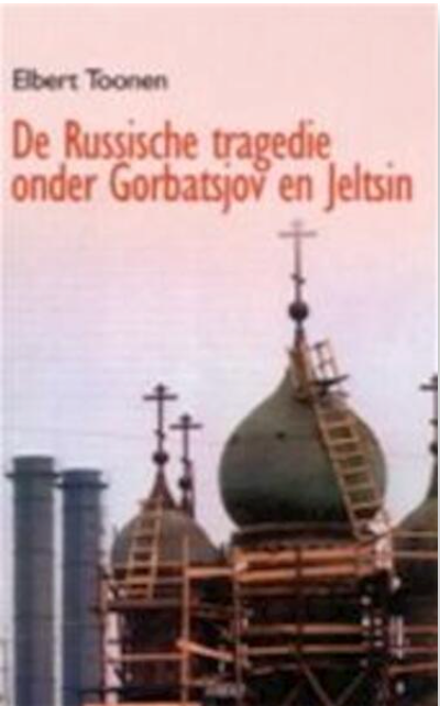 La tragédie russe sous Gorbatchev et Eltsine