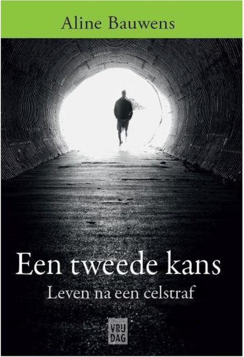 Een tweede kans: Leven na een celstraf