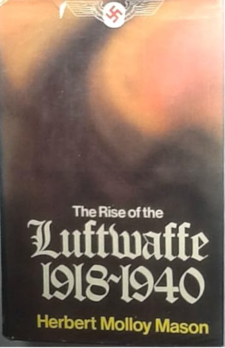 The Rise of the Luftwaffe, 1918-1940