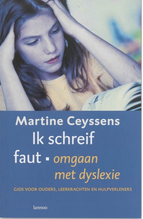 Ik Schreif Faut Omgaan Met Dyslexie