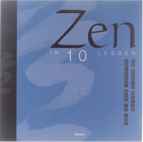 Zen en 10 leçons