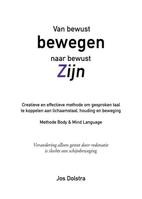 Van bewust bewegen naar bewust Zijn