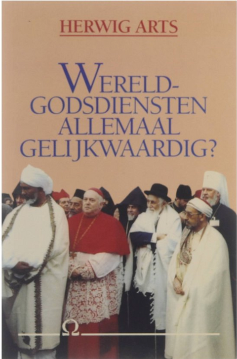 Wereldgodsdiensten Allemaal Gelijkwaardig?