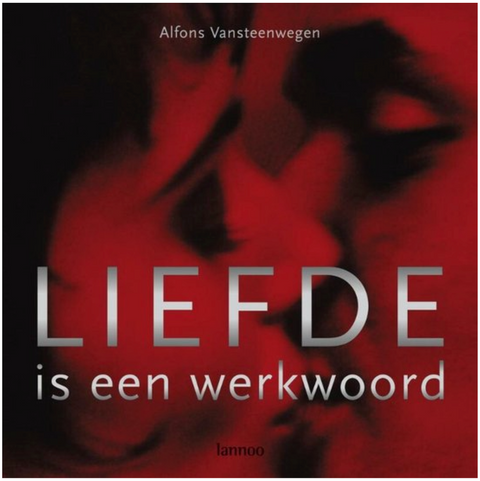 Liefde is een werkwoord