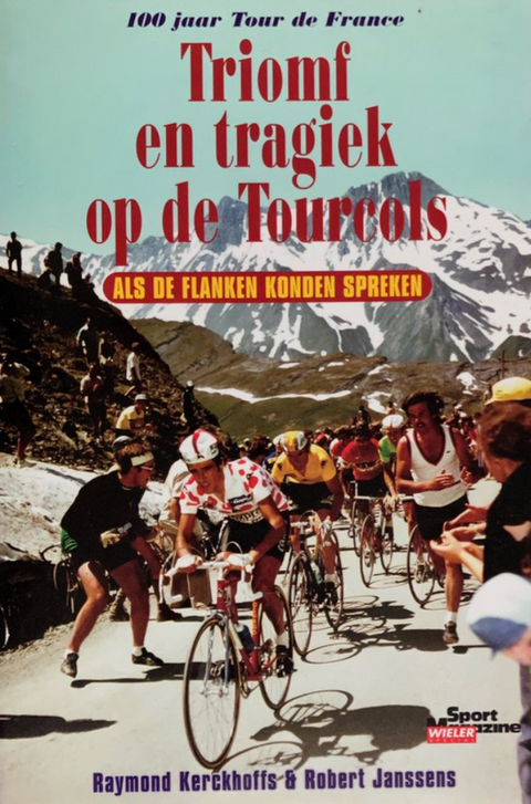 Triomf en tragiek op de Tourcols