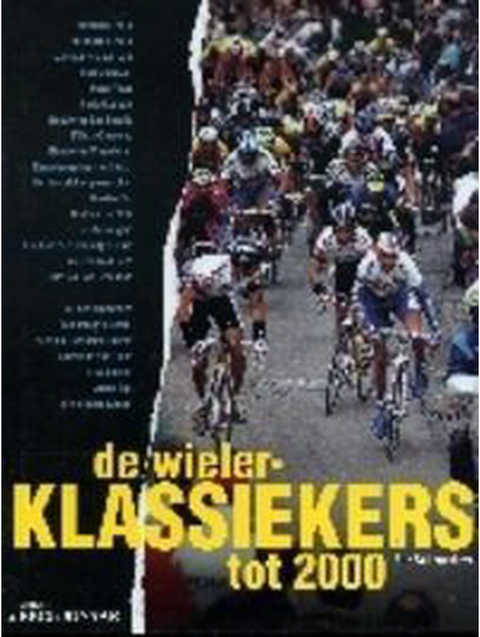 De Wielerklassiekers Tot 2000