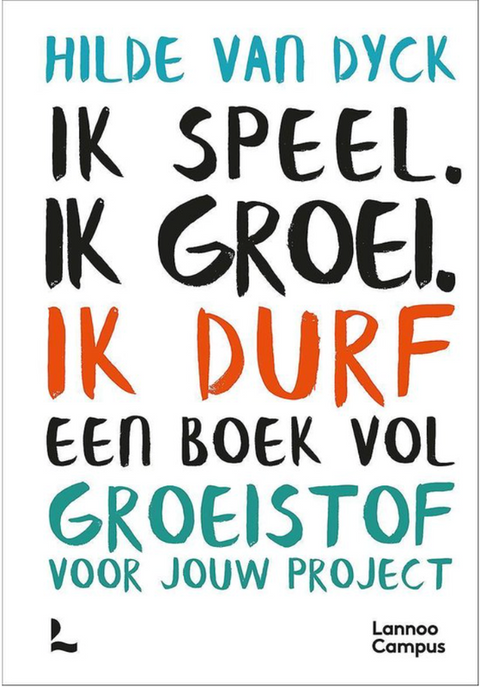 Ik speel. Ik groei. Ik durf