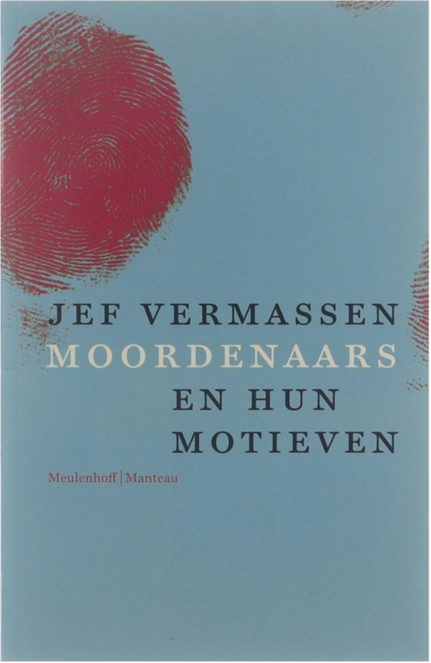 Moordenaars En Hun Motieven