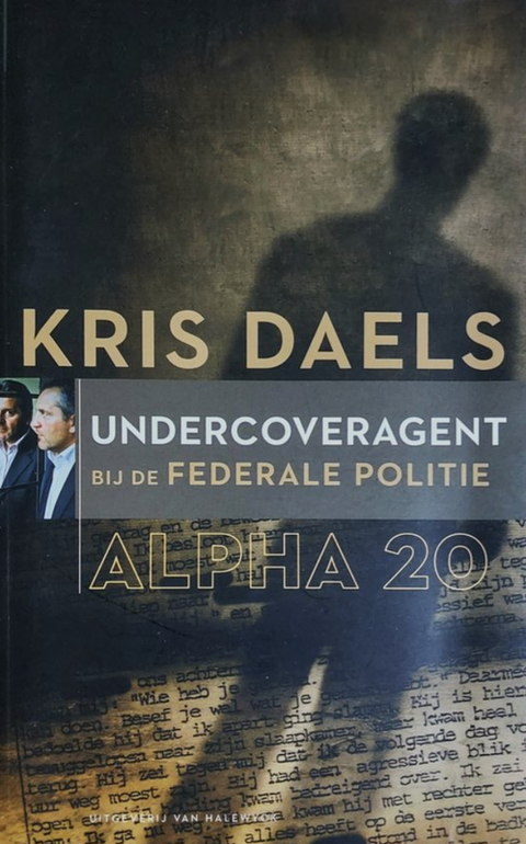 Alpha 20: undercoveragent bij de federale politie