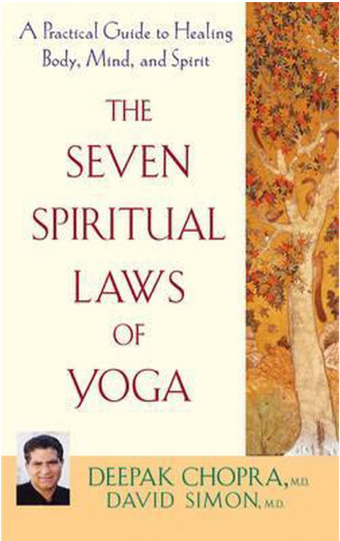 The Seven Spiritual Laws Of Yoga