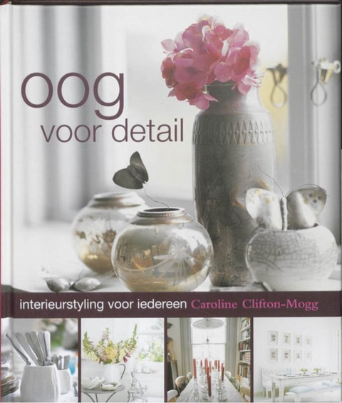 Oog Voor Detail: Interieurstyling Voor Iedereen