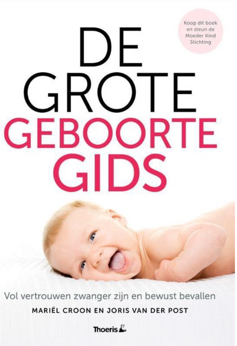 Le grand guide de naissance pour concevoir en toute confiance et accoucher consciemment 