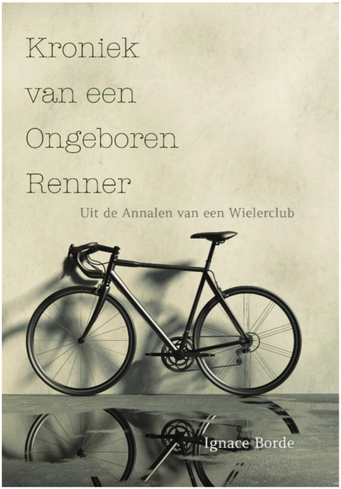 Kroniek van een ongeboren renner