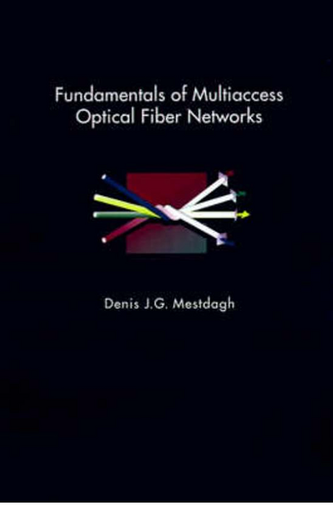 Fundamentals of Multiaccess Optical Fiber Networks