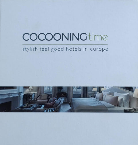 Cocooningtime stylish feel-good hotels in Europe Collection 2015