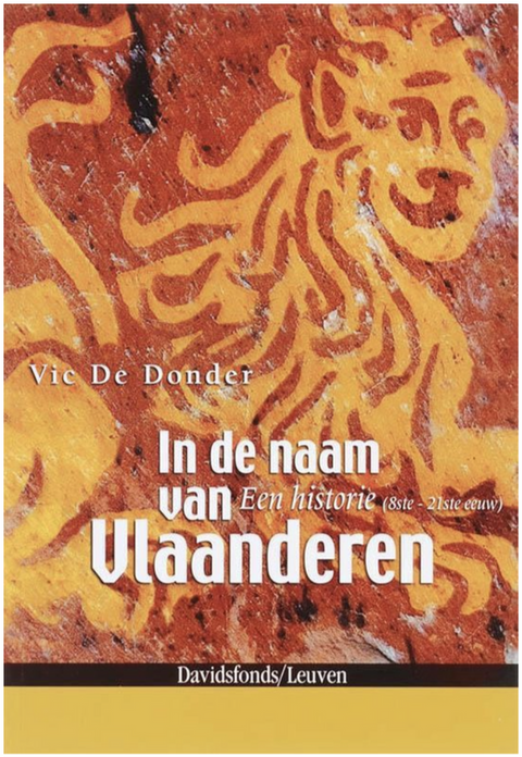 Au nom de la Flandre : une histoire (8e - 21e siècle)