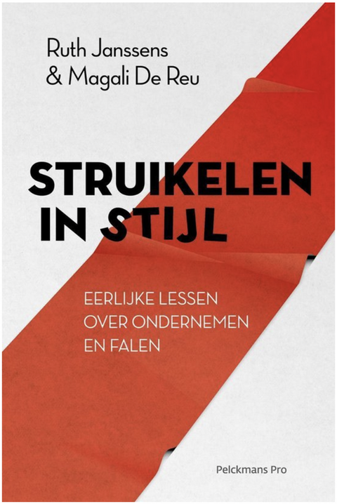 Struikelen in stijl: Eerlijke lessen over ondernemen en falen