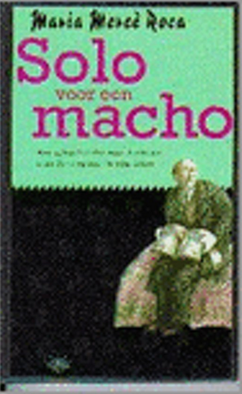 Solo voor een macho