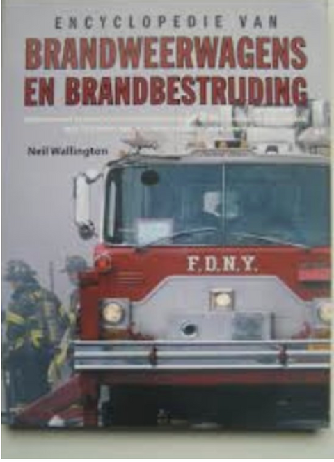 Encyclopédie des camions de pompiers et de la lutte contre les incendies