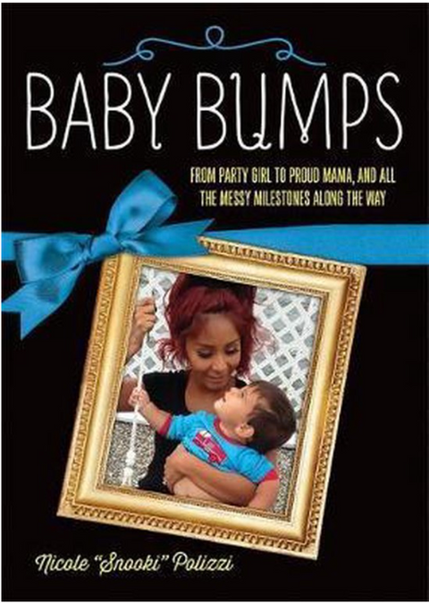 Baby Bumps: From Party Girl to Proud Mama, and all the Messy Milestones Along the Way