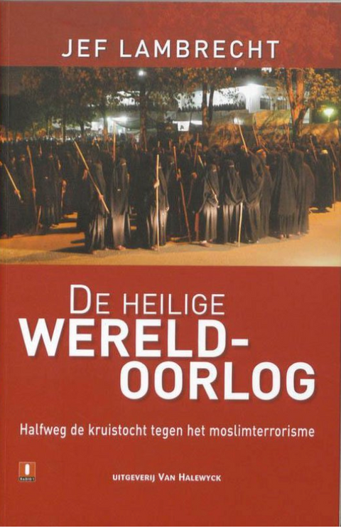 De heilige wereldoorlog: halfweg de kruistocht tegen het moslimterrorisme