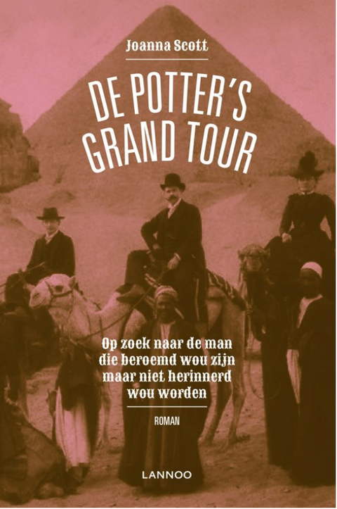 The Potter's Grand Tour: The Man Who Wanted to Be Famous But Didn't Want to Be Remembered