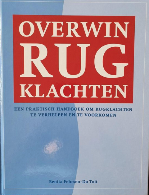 Overwin Rugklachten: een praktisch handboek om rugklachten te verhelpen en te voorkomen