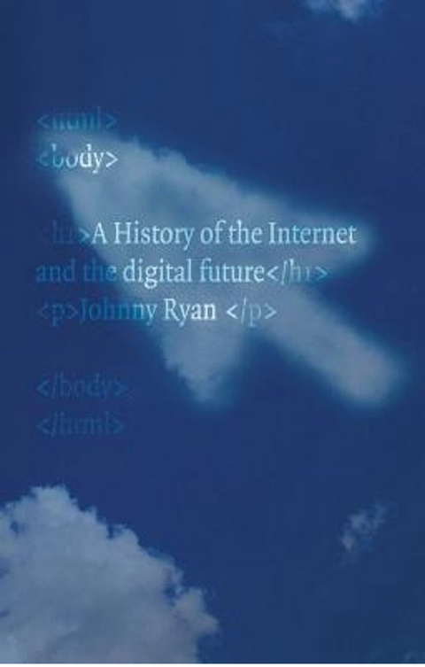 A History of the Internet and the Digital Future