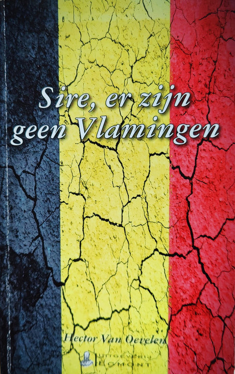 Sire, er zijn geen vlamingen