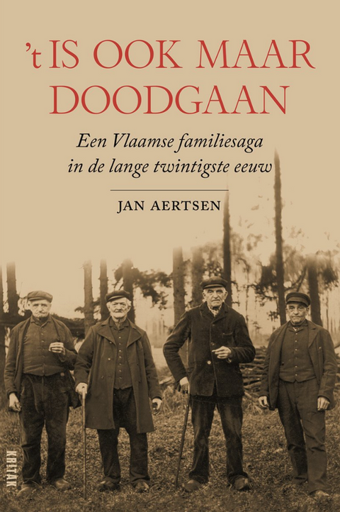 It's Just Dying: A Flemish Family Saga in the Long Twentieth Century