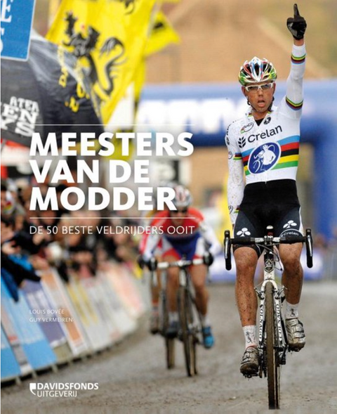 Meesters van de modder: de 50 beste veldrijders ooit