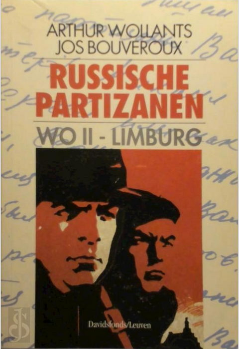 Russian partisans: WWII Limburg