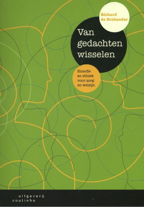 Van gedachten wisselen: filosofie en ethiek voor zorg en welzijn