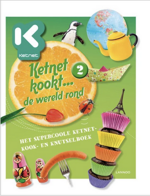 Ketnet kookt...de wereld rond: het supercoole ketnet-kook- en knutselboek