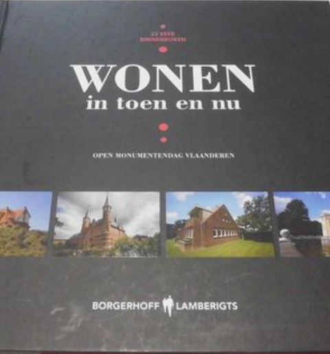 Open monumentendag Vlaanderen wonen in toen en nu: 22 keer binnenkijken