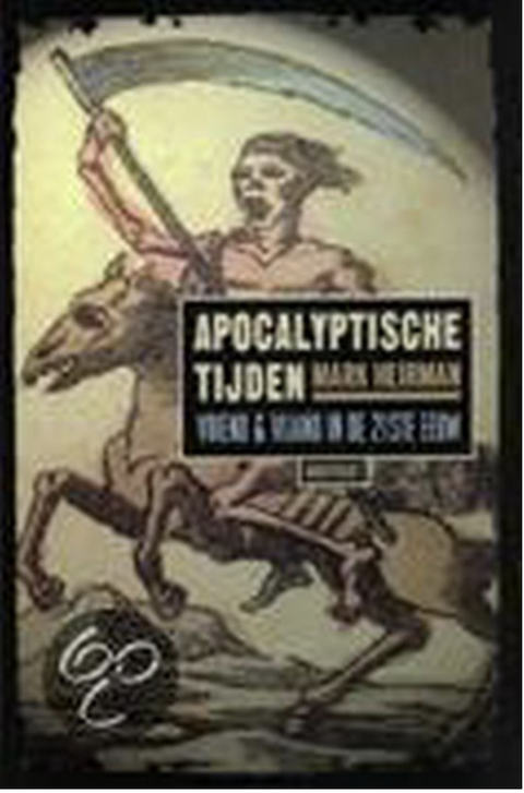 Apocalyptische Tijden: vriend en vijand in de 21ste eeuw