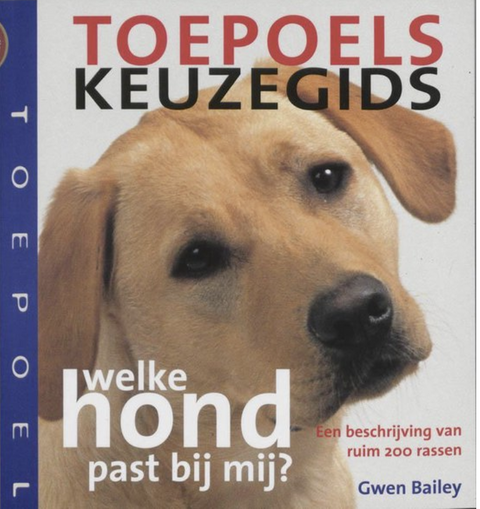 Toepoels Keuzegids: welke hond past bij mij?