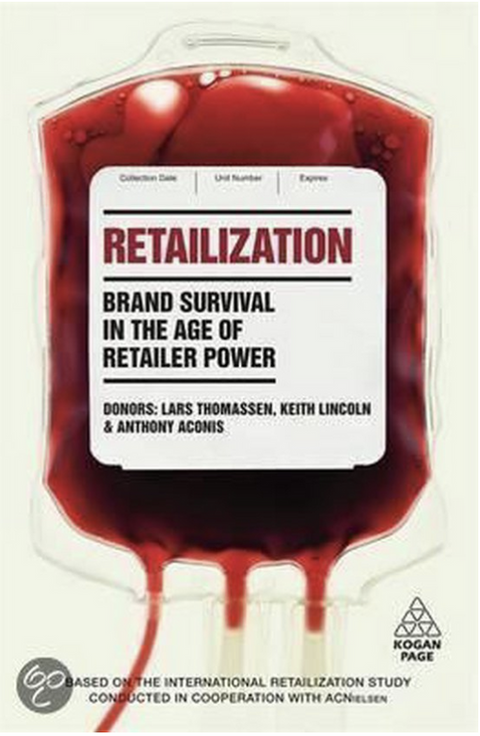 Retailization: Brand Survival In The Age Of Retailer Power