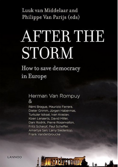 After the Storm How to Save Democracy in Europe