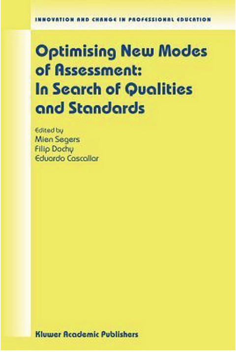 Optimising New Modes of Assessment: In Search of Qualities and Standards