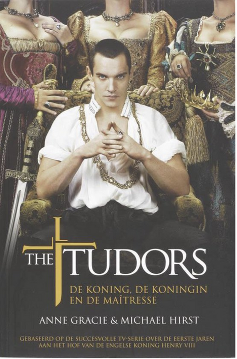 The Tudors: de koning de koningin en de maitresse