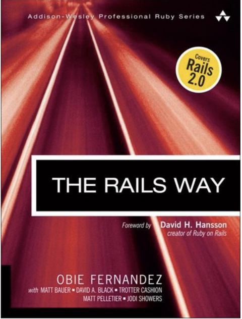 The Rails Way: Driving Rails Into The Enterprise