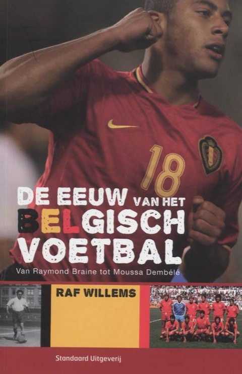 The Century of Belgian Football: from Raymond Braine to Moussa Dembélé