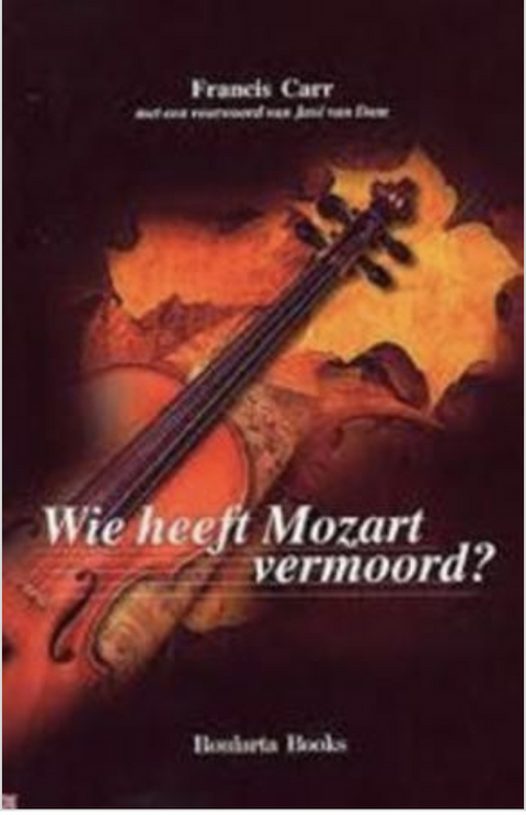 Wie Heeft Mozart Vermoord?