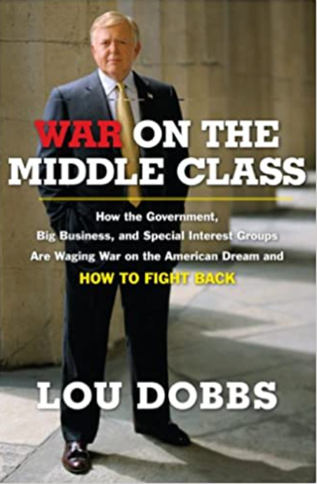 War on the Middle Class: How the Government, Big Business, and Special Interest Groups Are Waging War on the American Dream and How to Fight Back